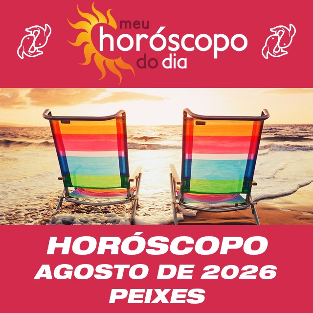 Horóscopo de agosto de 2026 para Peixes