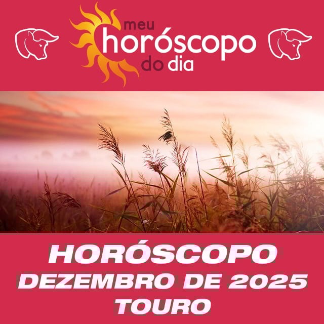 Horóscopo de Dezembro de 2025 para Touro