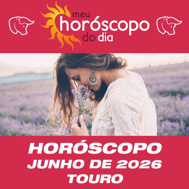 Horóscopo de Junho de 2026 para Touro