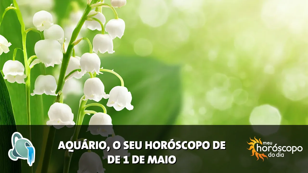 Horóscopo de Aquário de sexta-feira, 1 de maio de 2026