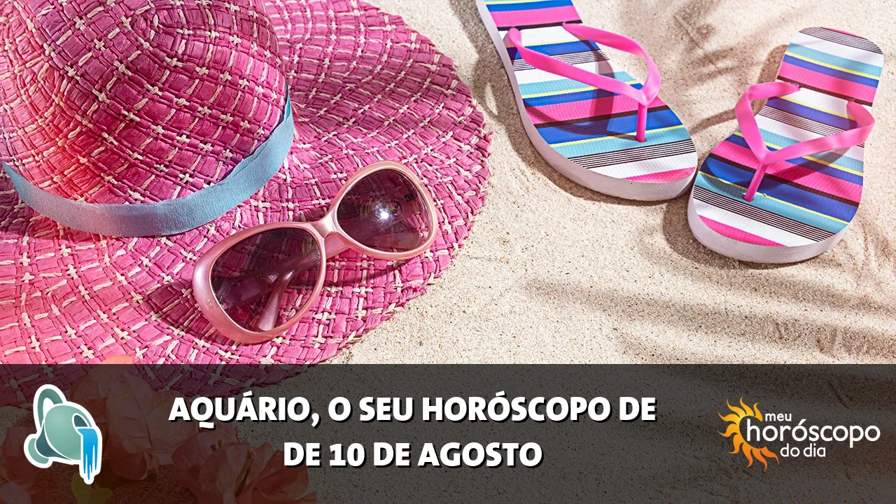 Horóscopo de Aquário de segunda-feira, 10 de agosto de 2026