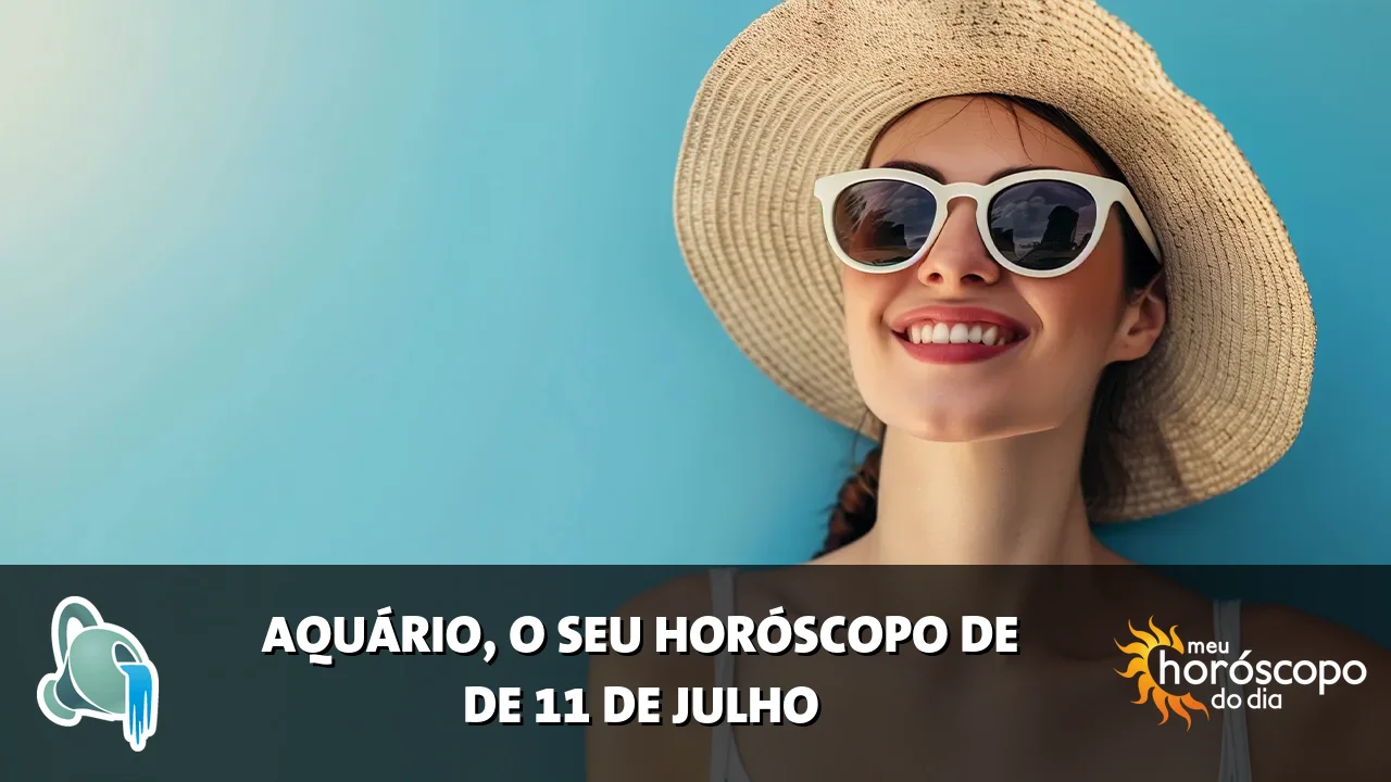Horóscopo de Aquário de sábado, 11 de julho de 2026