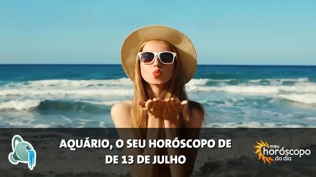 Horóscopo de Aquário de segunda-feira, 13 de julho de 2026