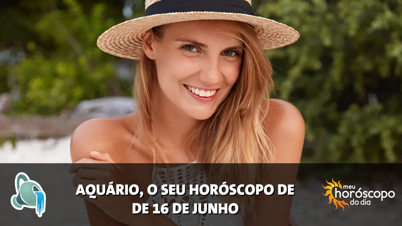 Horóscopo de Aquário de terça-feira, 16 de junho de 2026