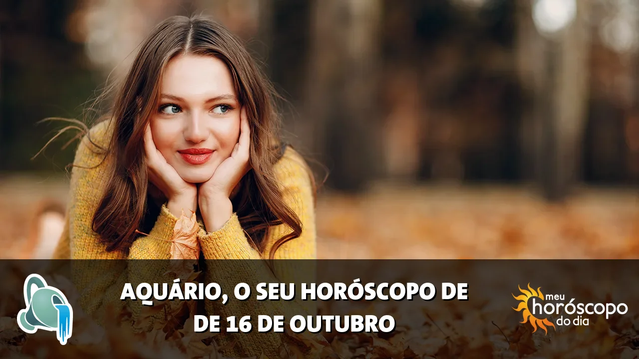 Horóscopo de Aquário de sexta-feira, 16 de outubro de 2026