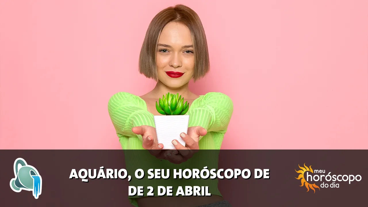 Horóscopo de Aquário de quinta-feira, 2 de abril de 2026