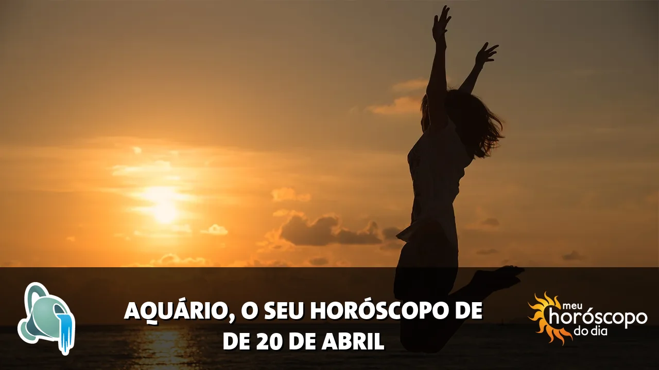 Horóscopo de Aquário de segunda-feira, 20 de abril de 2026