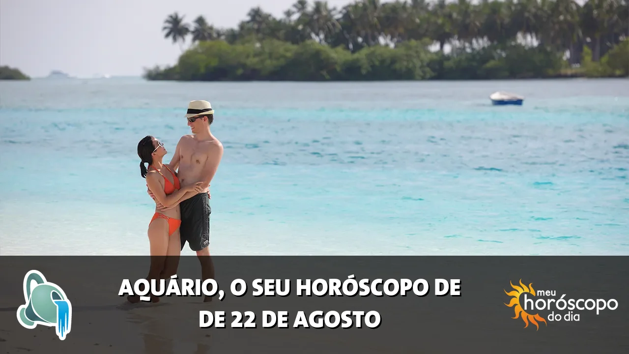 Horóscopo de Aquário de sábado, 22 de agosto de 2026