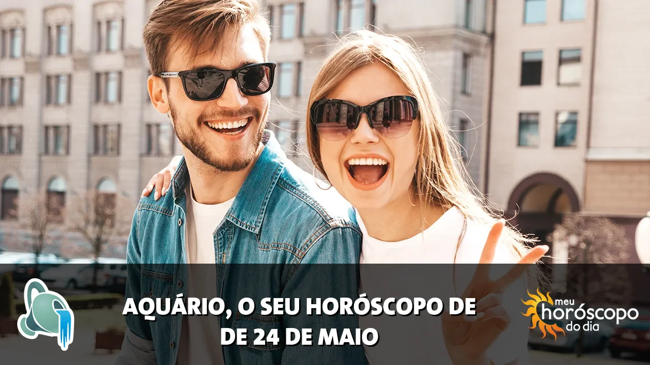 Horóscopo de Aquário de domingo, 24 de maio de 2026