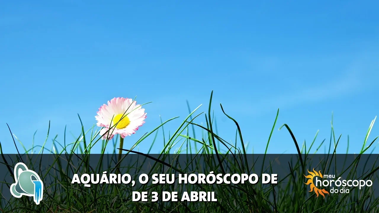 Horóscopo de Aquário de sexta-feira, 3 de abril de 2026