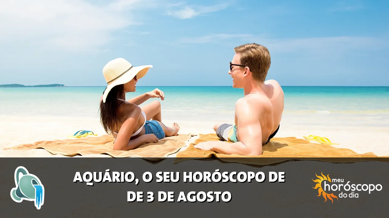 Horóscopo de Aquário de segunda-feira, 3 de agosto de 2026