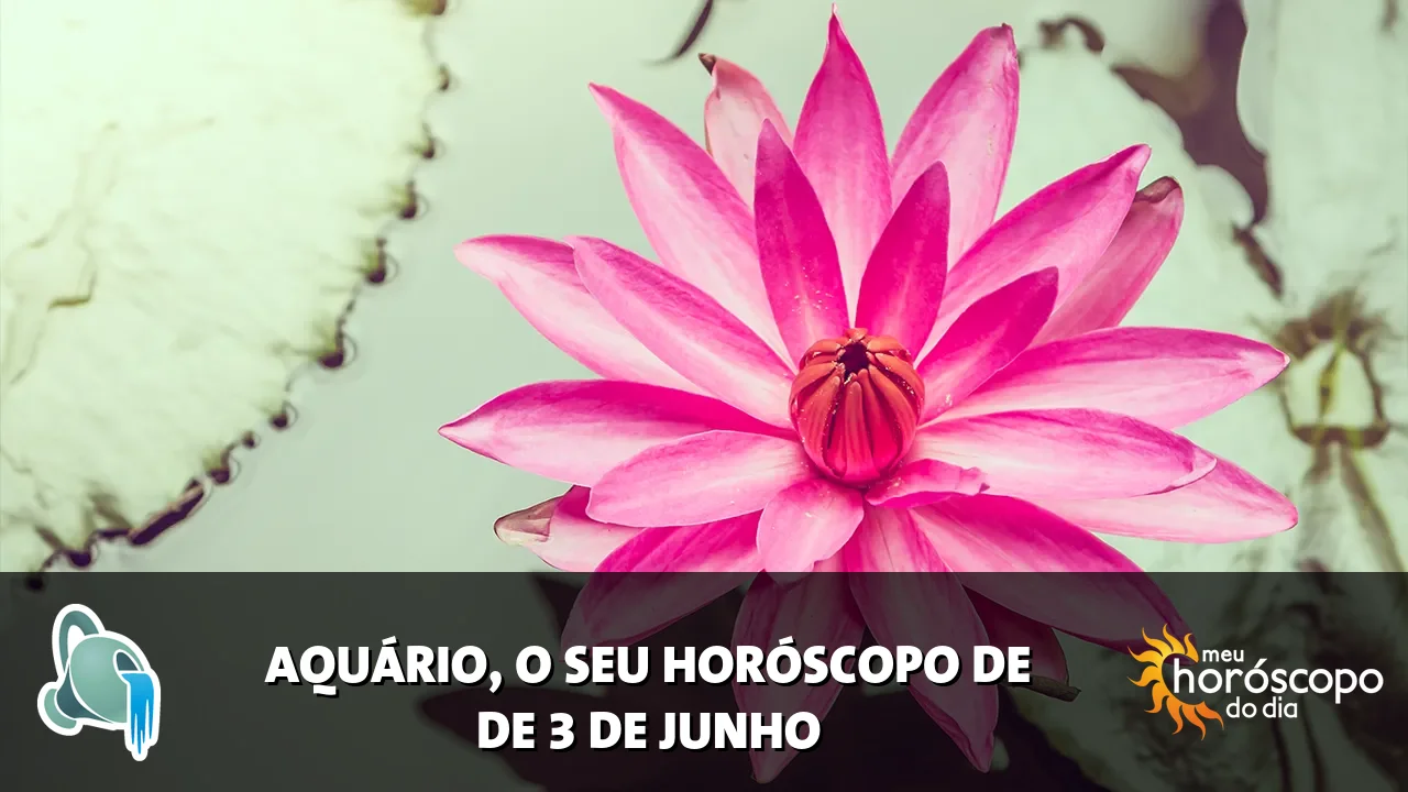 Horóscopo de Aquário de quarta-feira, 3 de junho de 2026