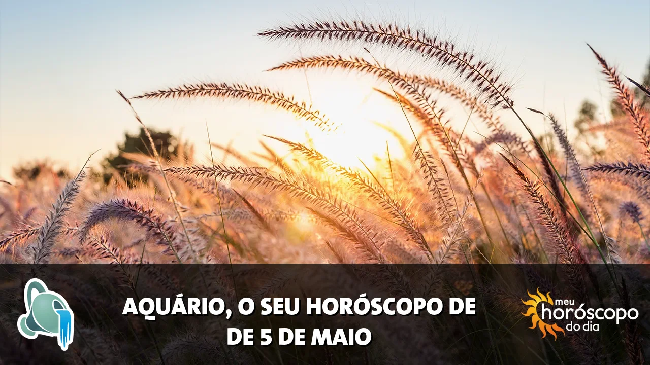 Horóscopo de Aquário de terça-feira, 5 de maio de 2026