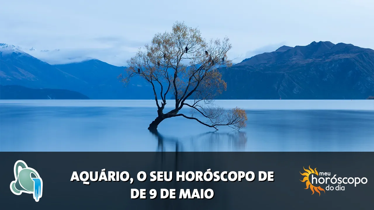 Horóscopo de Aquário de sábado, 9 de maio de 2026