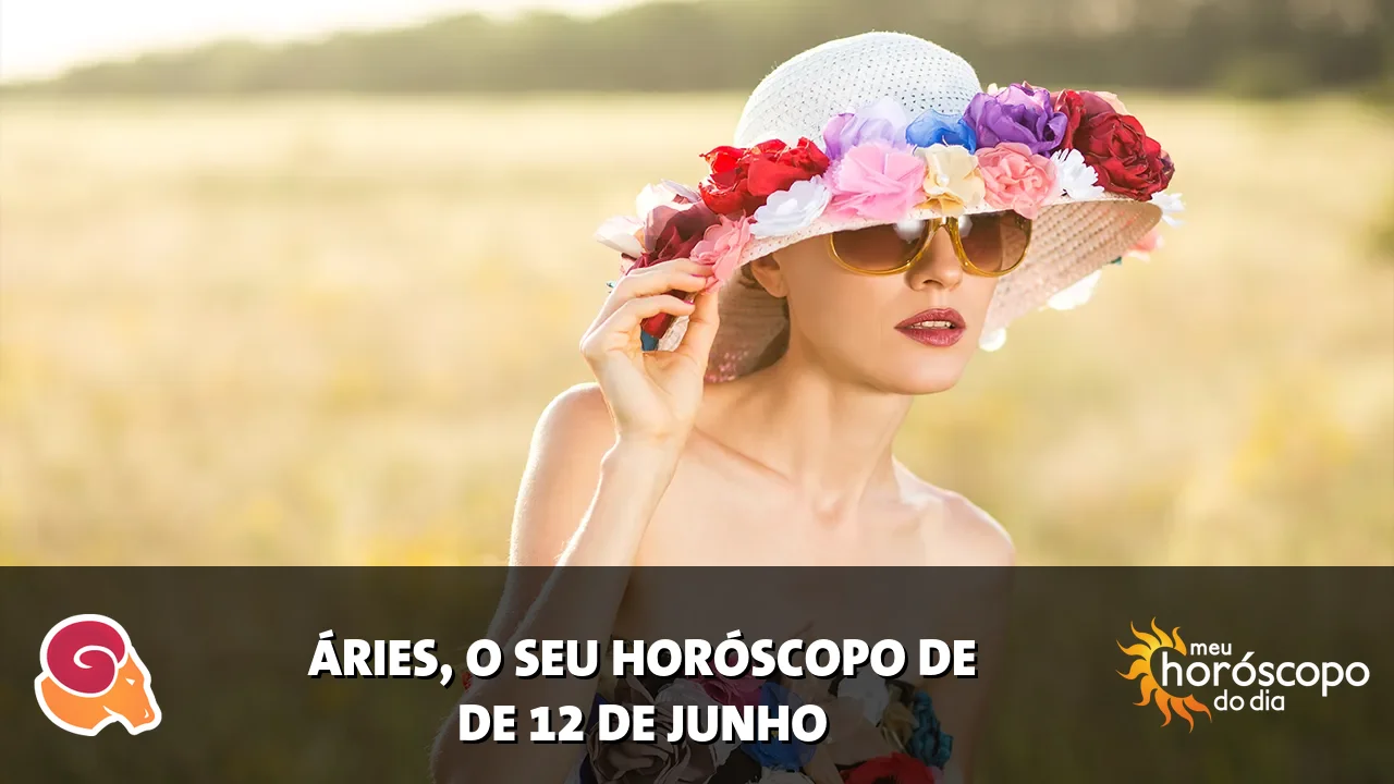 Horóscopo de Áries de sexta-feira, 12 de junho de 2026