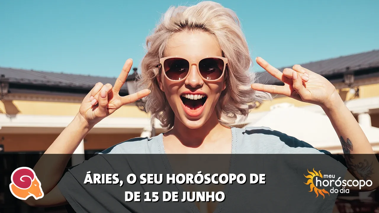 Horóscopo de Áries de segunda-feira, 15 de junho de 2026