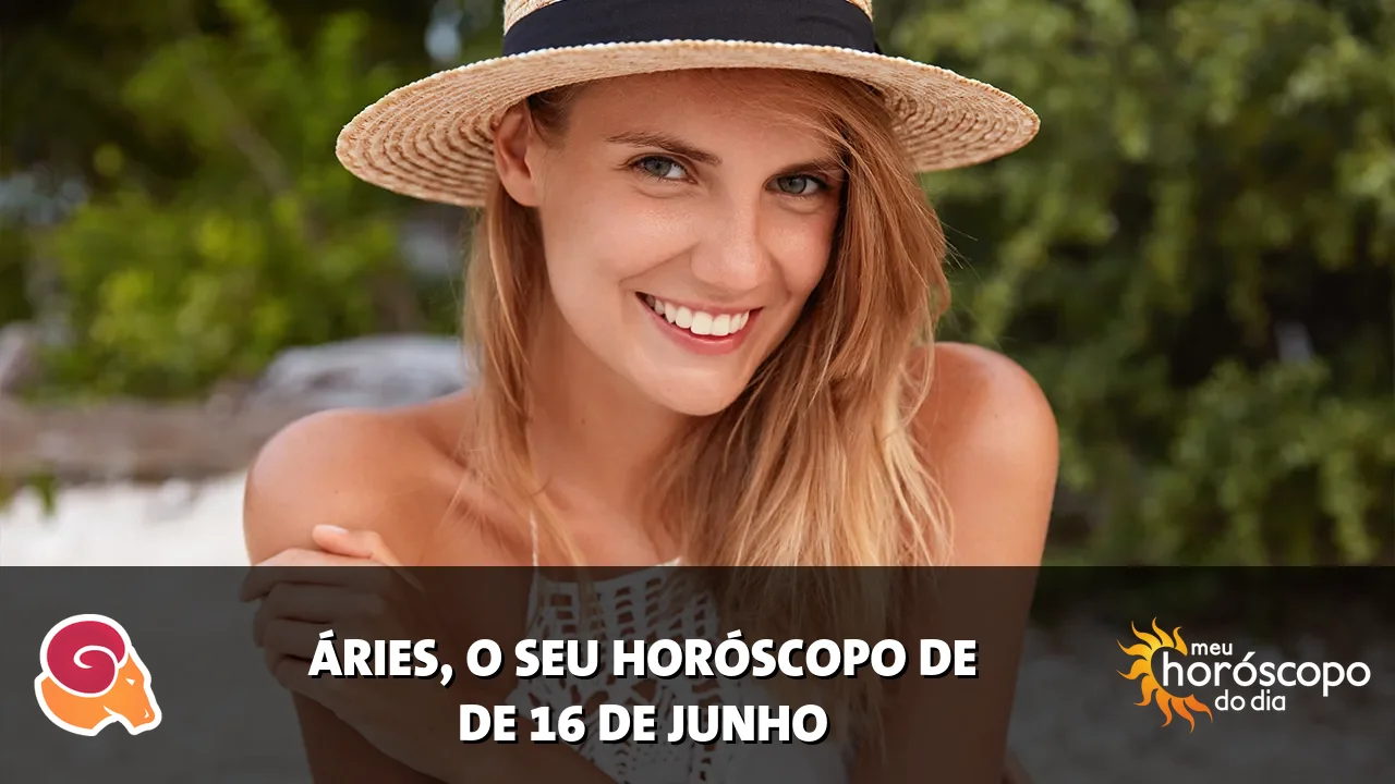 Horóscopo de Áries de terça-feira, 16 de junho de 2026