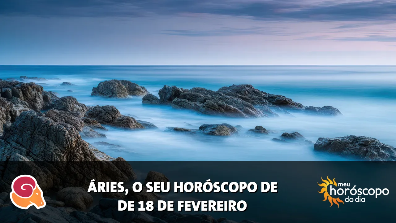 Horóscopo de Áries de quarta-feira, 18 de fevereiro de 2026