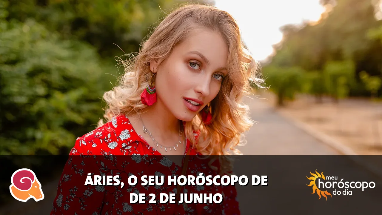 Horóscopo de Áries de terça-feira, 2 de junho de 2026