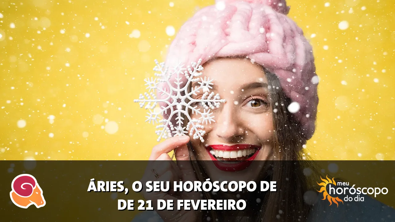 Horóscopo de Áries de sábado, 21 de fevereiro de 2026