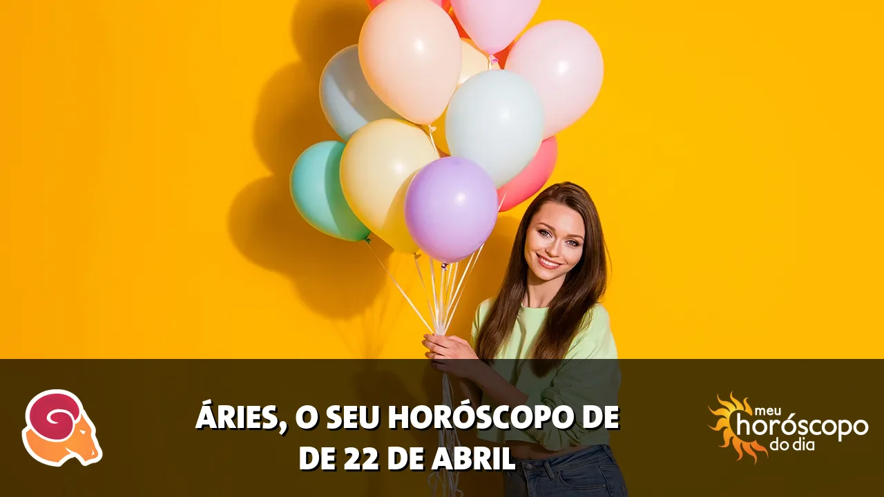 Horóscopo de Áries de quarta-feira, 22 de abril de 2026