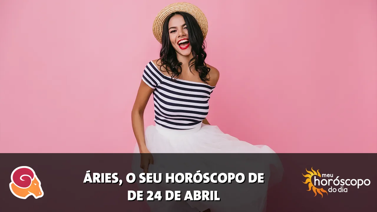 Horóscopo de Áries de sexta-feira, 24 de abril de 2026