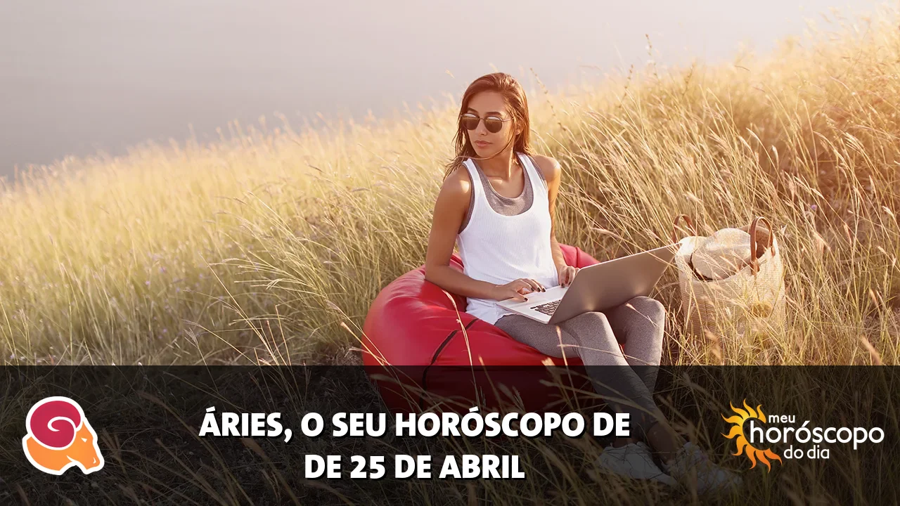 Horóscopo de Áries de sábado, 25 de abril de 2026