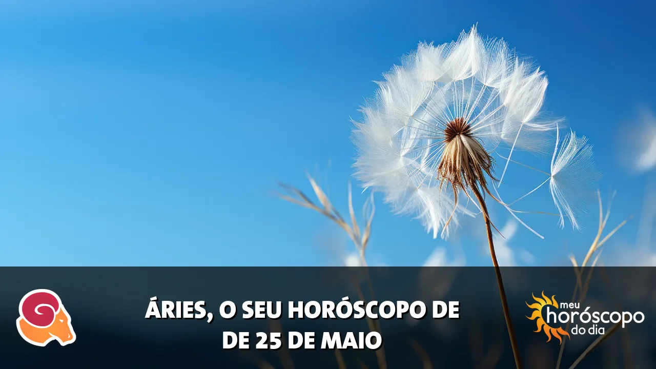 Horóscopo de Áries de segunda-feira, 25 de maio de 2026