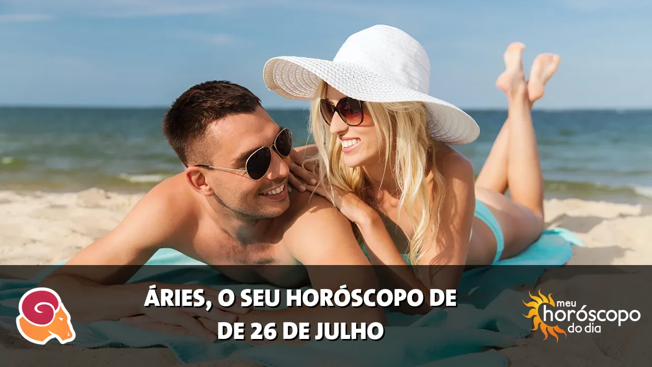 Horóscopo de Áries de domingo, 26 de julho de 2026