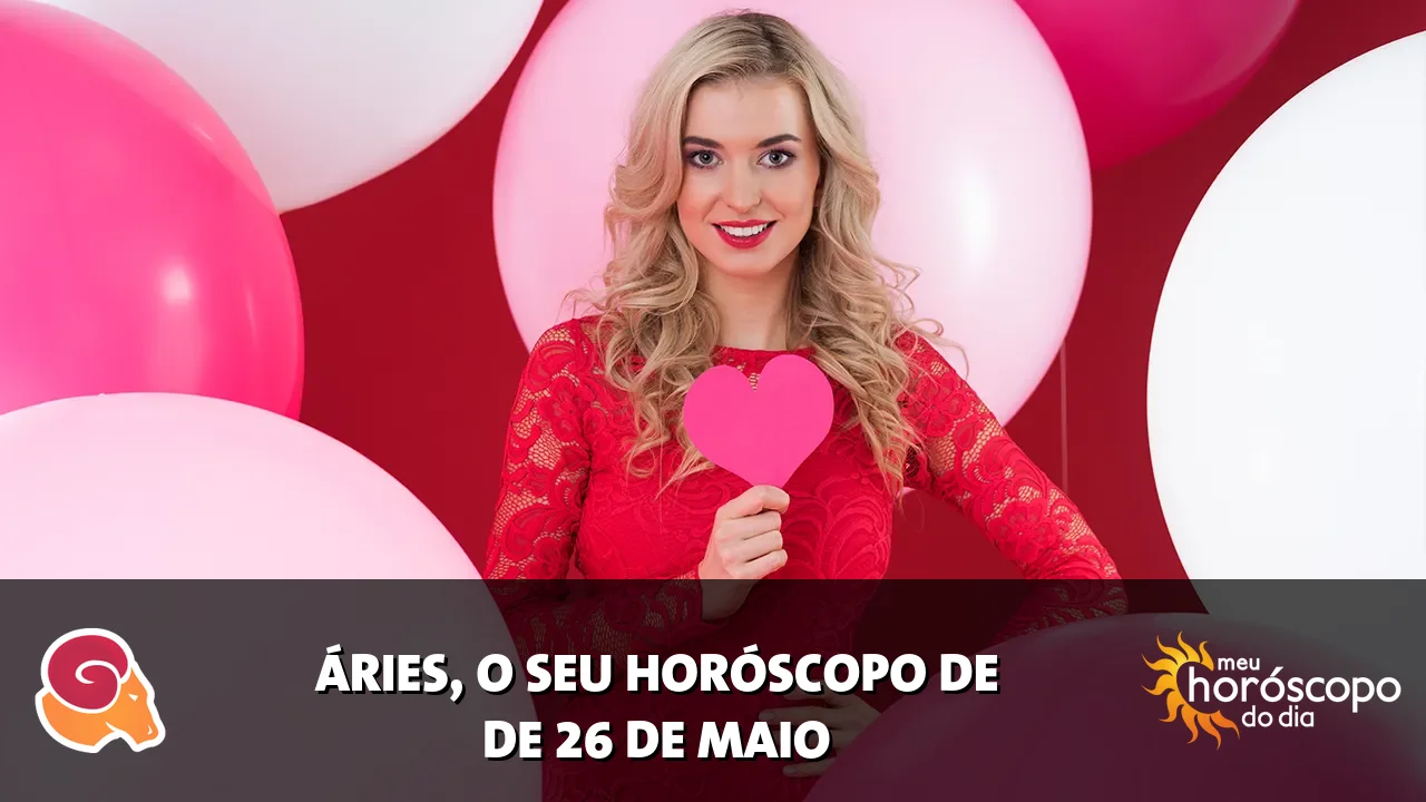 Horóscopo de Áries de terça-feira, 26 de maio de 2026