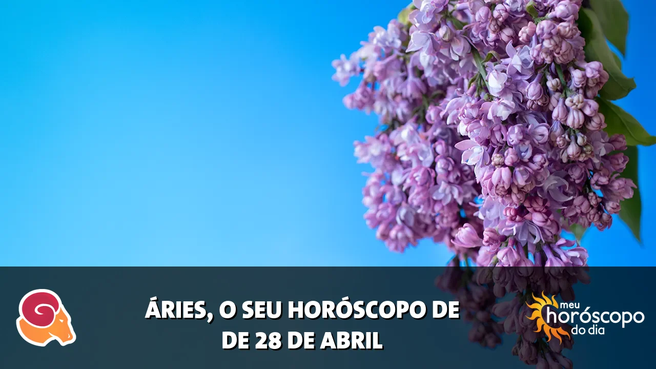 Horóscopo de Áries de terça-feira, 28 de abril de 2026