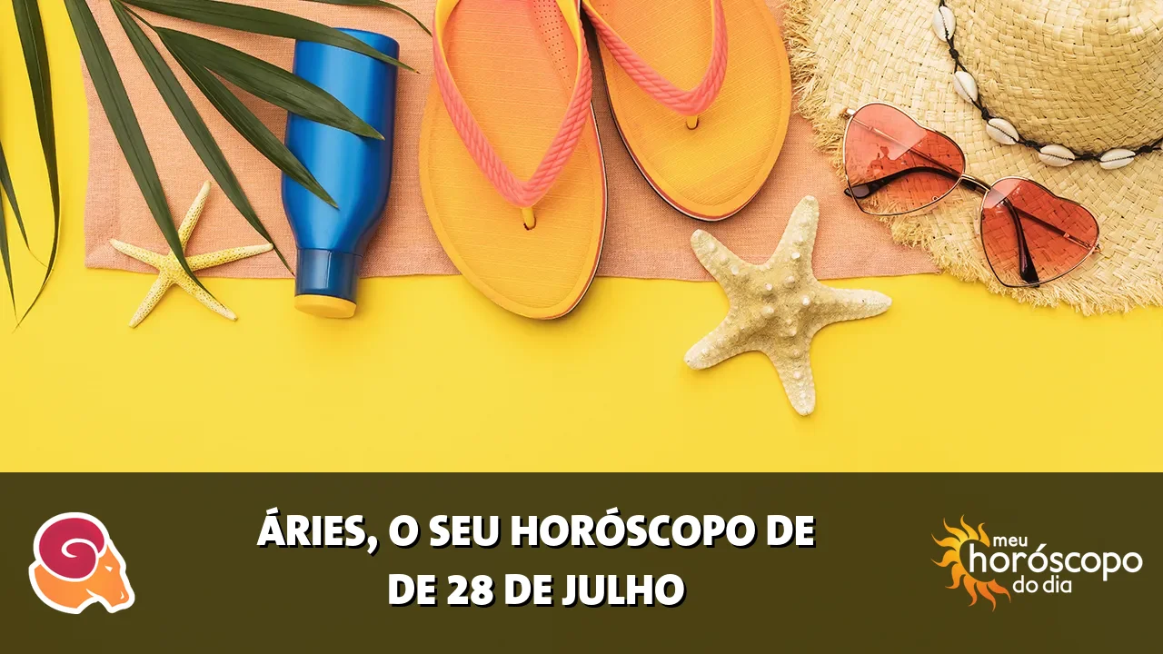 Horóscopo de Áries de terça-feira, 28 de julho de 2026