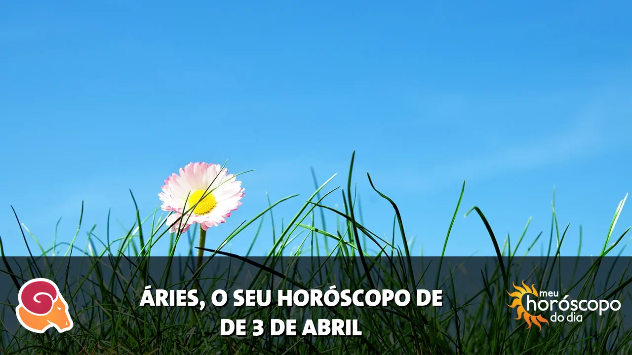 Horóscopo de Áries de sexta-feira, 3 de abril de 2026