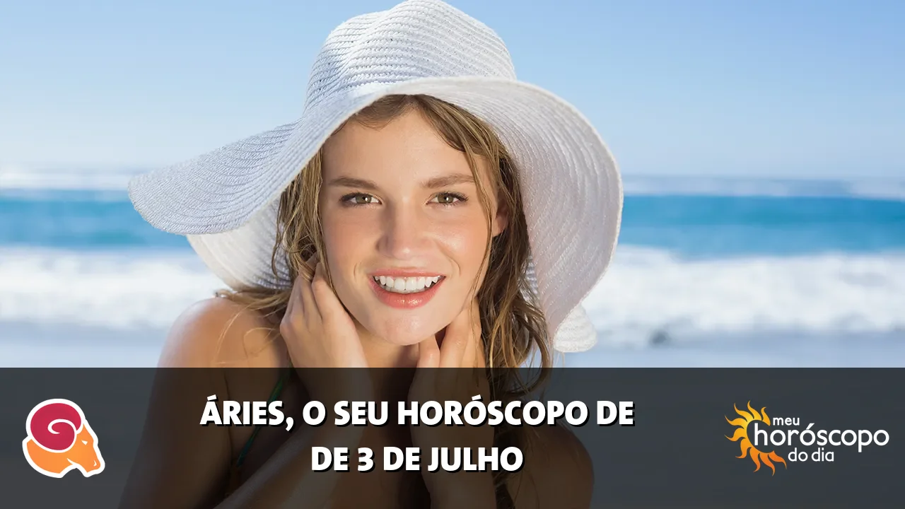 Horóscopo de Áries de sexta-feira, 3 de julho de 2026