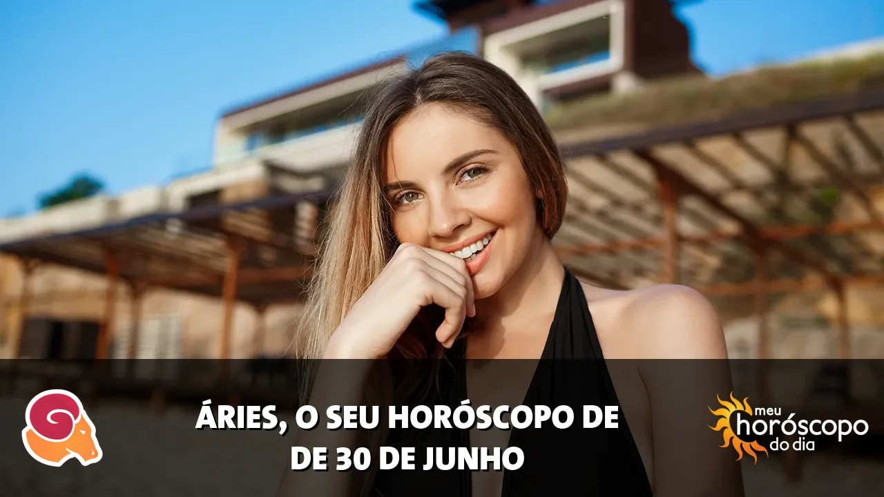 Horóscopo de Áries de terça-feira, 30 de junho de 2026