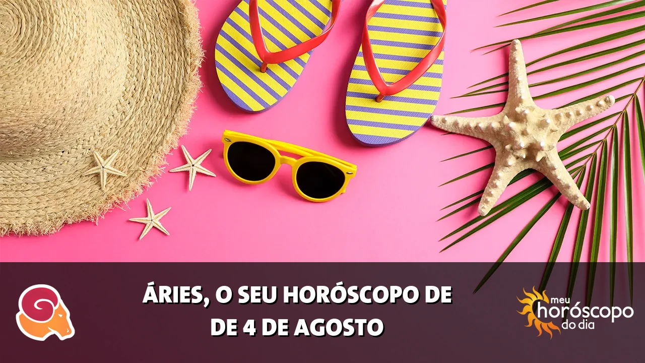 Horóscopo de Áries de terça-feira, 4 de agosto de 2026
