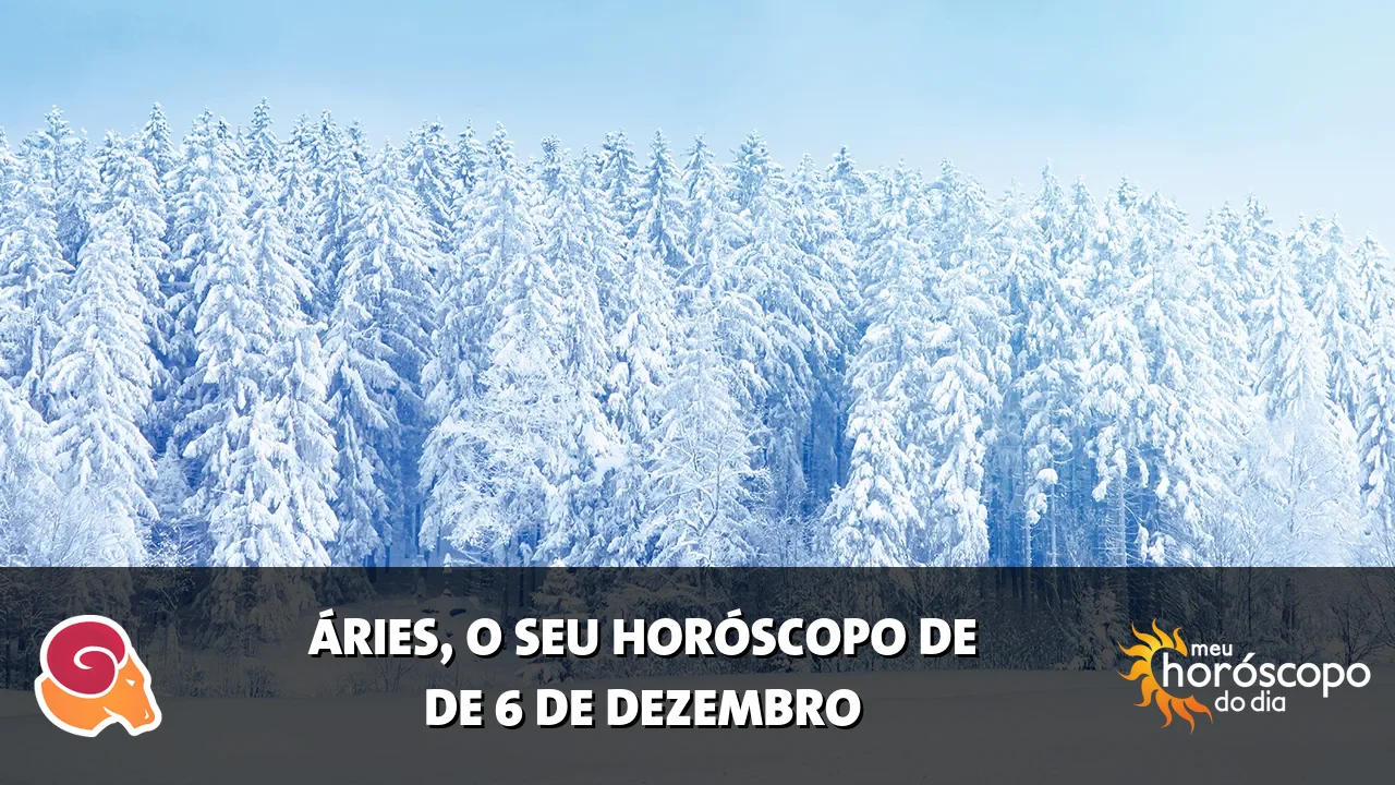 Horóscopo de Áries de sábado, 6 de dezembro de 2025