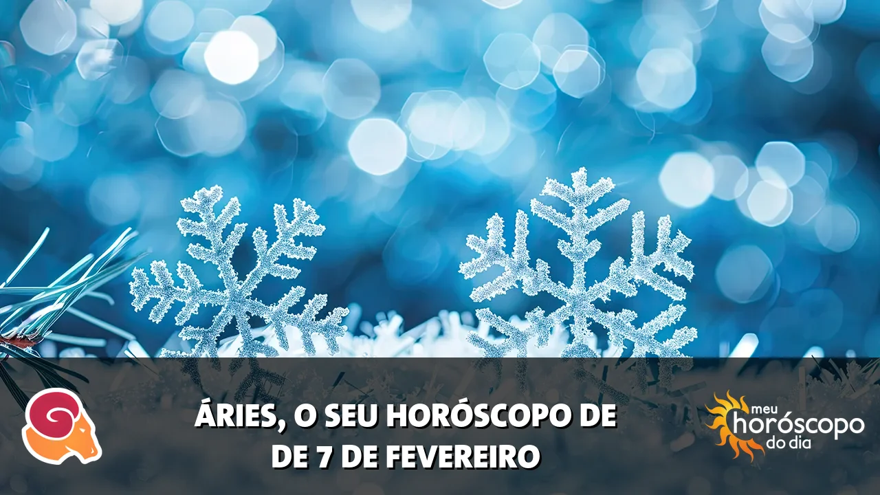 Horóscopo de Áries de sábado, 7 de fevereiro de 2026