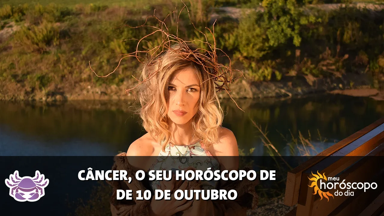 Horóscopo de Câncer de sábado, 10 de outubro de 2026
