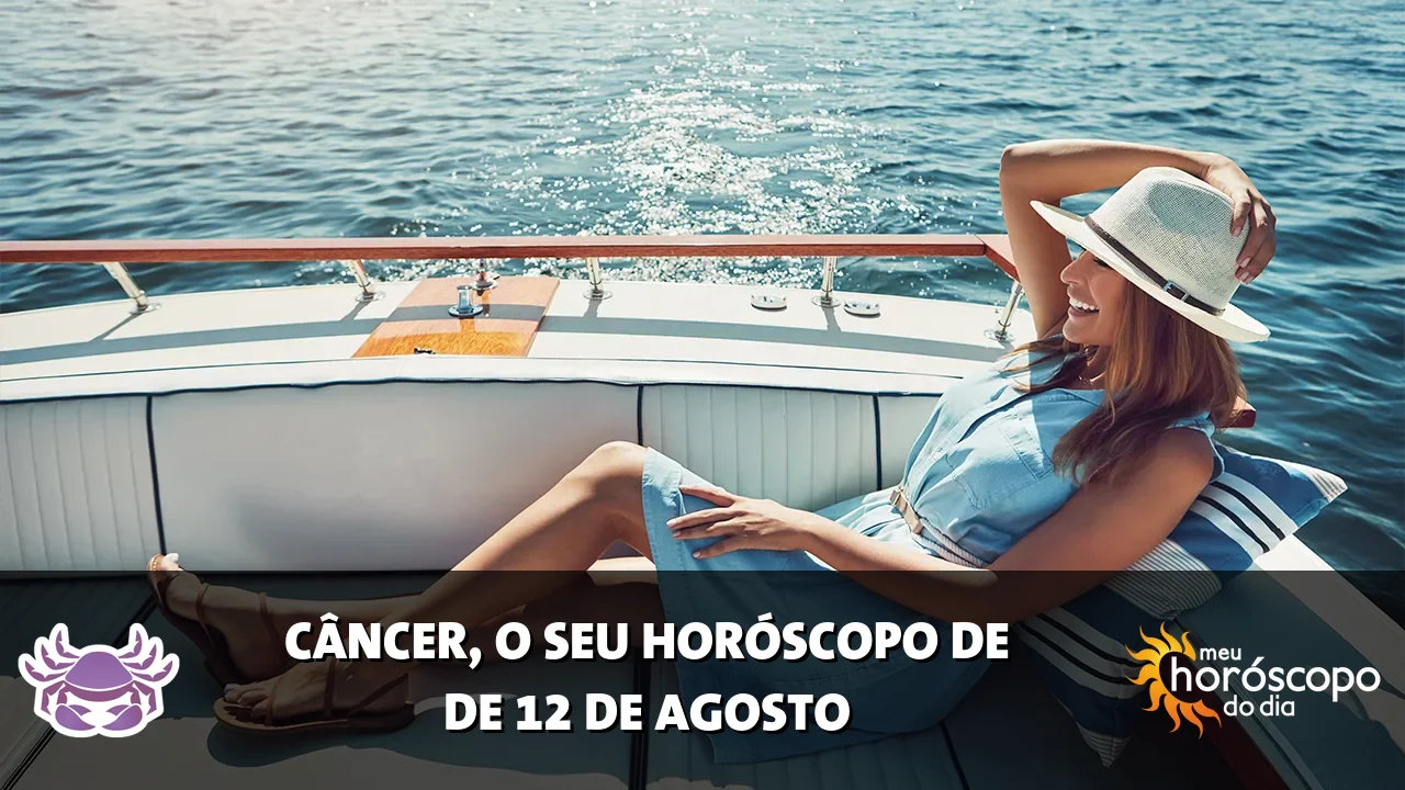 Horóscopo de Câncer de quarta-feira, 12 de agosto de 2026