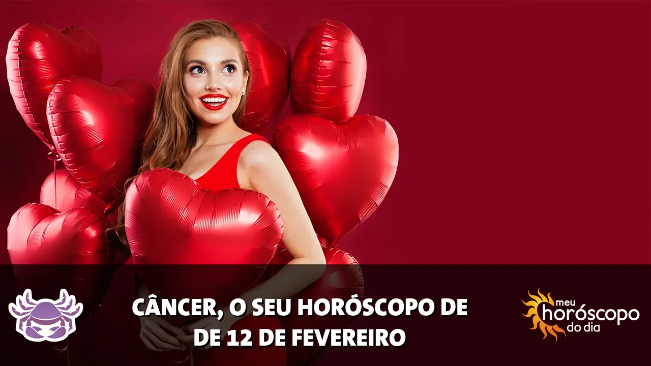 Horóscopo de Câncer de quinta-feira, 12 de fevereiro de 2026