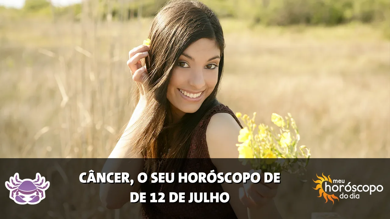 Horóscopo de Câncer de domingo, 12 de julho de 2026