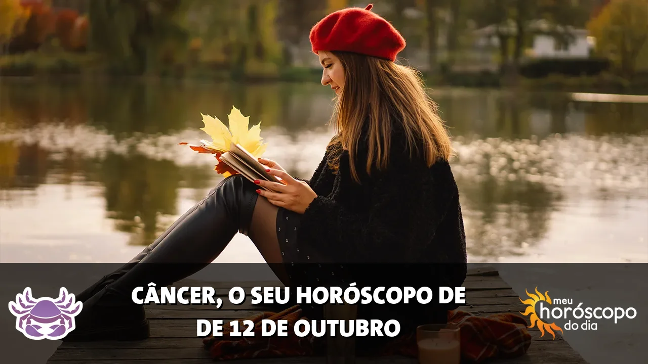 Horóscopo de Câncer de segunda-feira, 12 de outubro de 2026