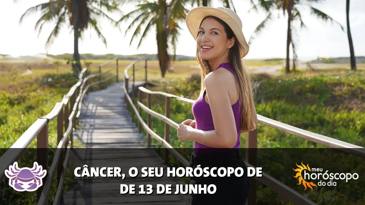 Horóscopo de Câncer de sábado, 13 de junho de 2026