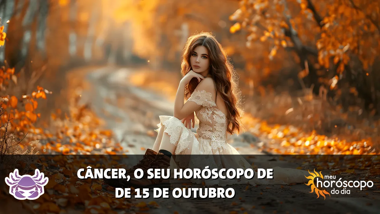 Horóscopo de Câncer de quinta-feira, 15 de outubro de 2026