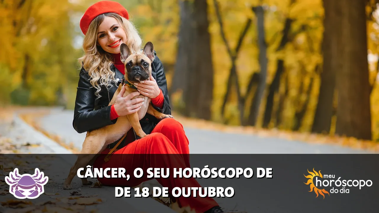 Horóscopo de Câncer de domingo, 18 de outubro de 2026
