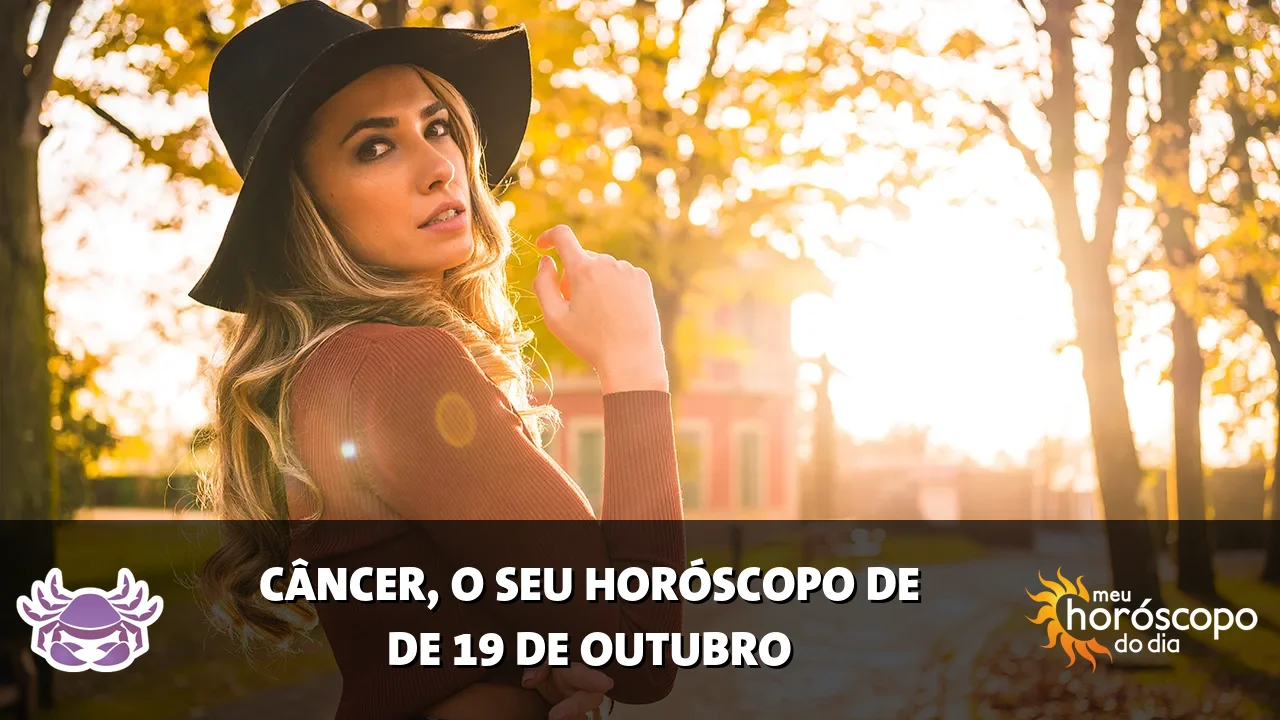 Horóscopo de Câncer de segunda-feira, 19 de outubro de 2026