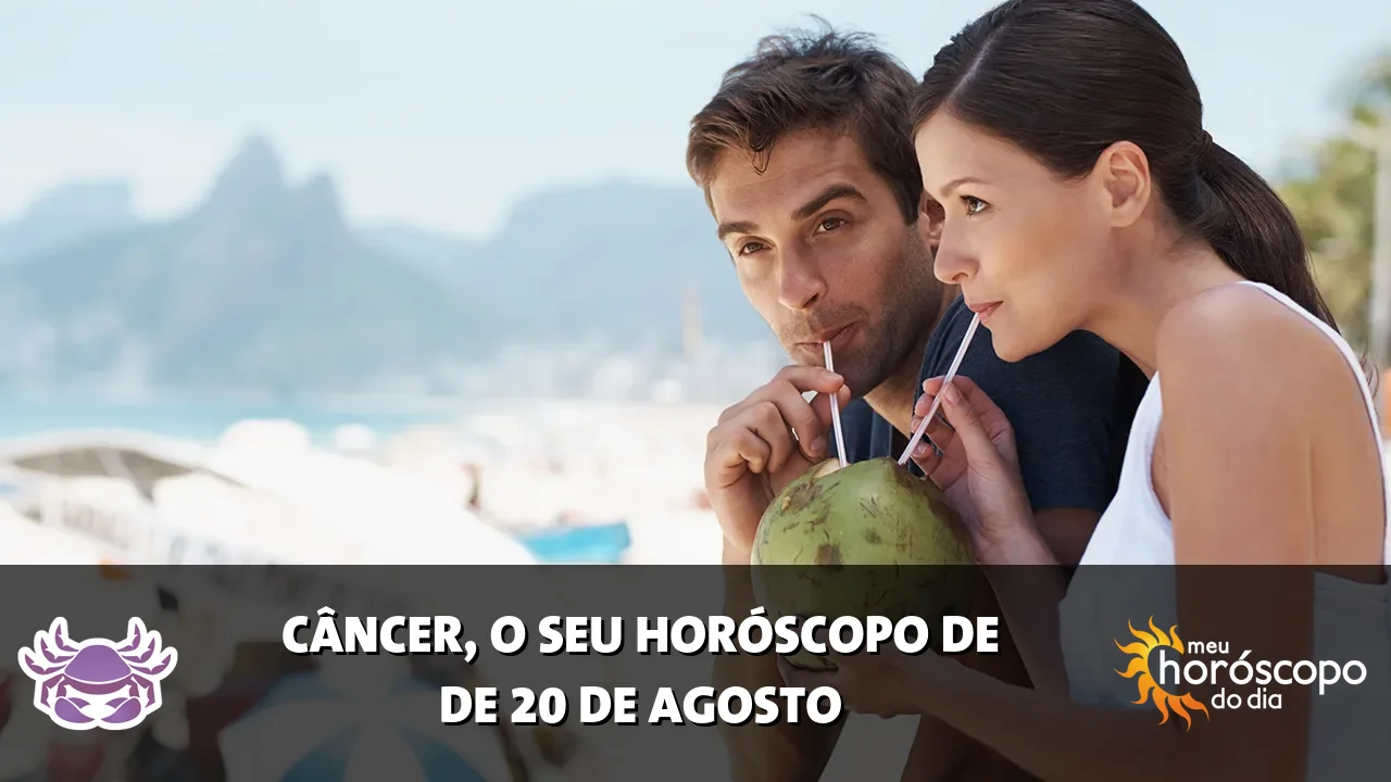 Horóscopo de Câncer de quinta-feira, 20 de agosto de 2026