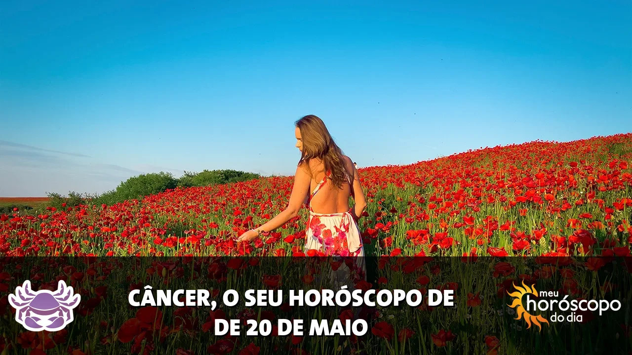 Horóscopo de Câncer de quarta-feira, 20 de maio de 2026