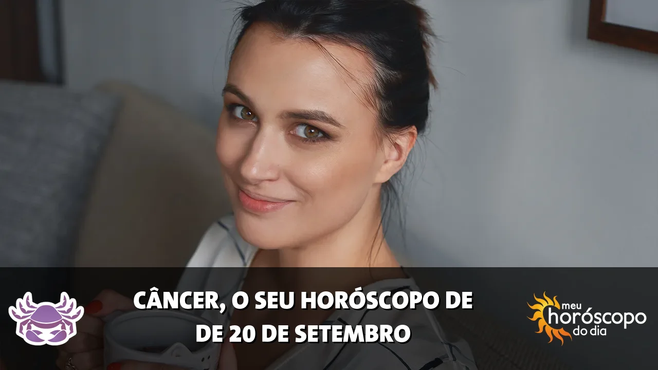 Horóscopo de Câncer de domingo, 20 de setembro de 2026